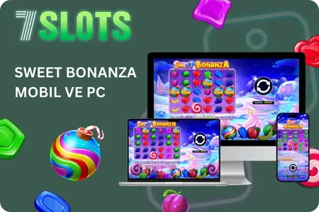 Mobil ve PC için Sorunsuz Oyun Deneyimi Sweet Bonanza