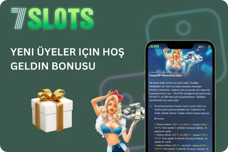 7Slots Yeni üyelere yönelik hoş geldin bonusu ve şartları